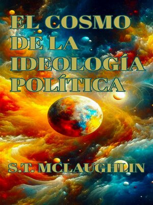 cover image of El Cosmo de la Ideología Política